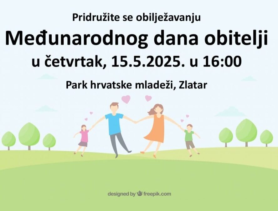 Međunarodni dan obitelji u Zlataru!